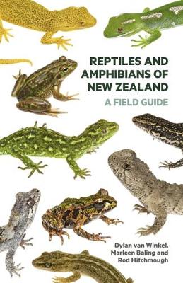 Reptiles And Amphibians Of New Zealand - A Field Guide