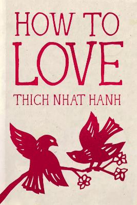 How to Love - Hardcover Gift Edition