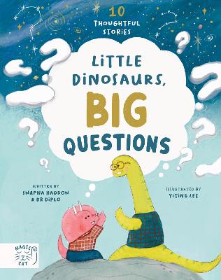 Little Dinosaurs - Big Questions - 10 Thoughtful Stories