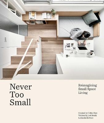 Never Too Small - Reimagining Small Space Living