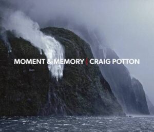 Moment and Memory - Photography in the New Zealand Landscape