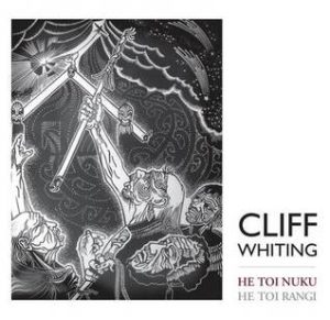 Cliff Whiting - He Toi Nuku He Toi Rangi