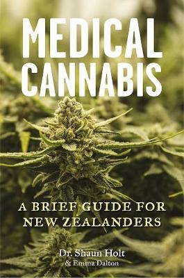 Medical Cannabis - A Brief Guide For New Zealanders