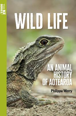 Wild Life - An Animal History of Aotearoa