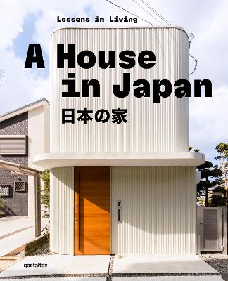 House in Japan - Lessons in Living