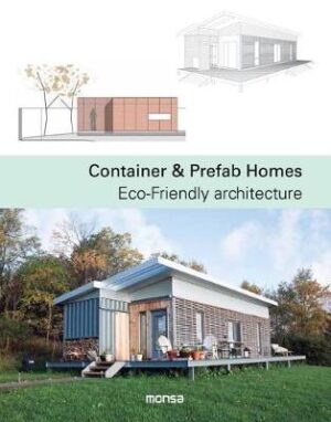 Container and Prefab Homes - Eco-Friendly Architecture