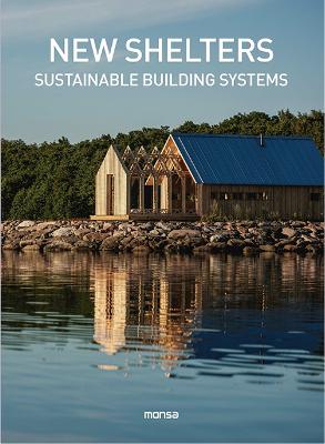 New Shelters - Sustainable Buildings Systems