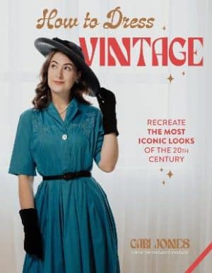 How to Dress Vintage - Re-Create the Most Iconic Looks of the 20th Century